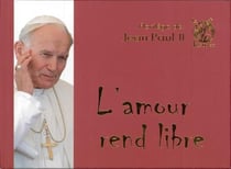 Florilège de Jean-Paul II
