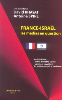 France-Isarel,Les Médias en Question