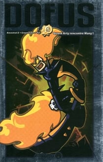 Dofus Tome 5 : quand Arty rencontre Many ! - édition collector