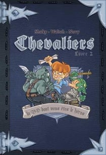 Chevaliers - journal d'un héros Tome 2 : le message