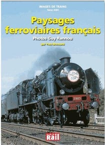 Images de trains Tome 23 - paysages ferroviaires français