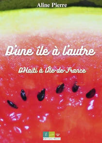 D'une île à l'autre, d'Haïti à l'Île de France