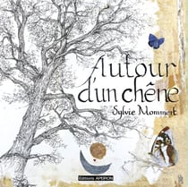 AUTOUR D'UN CHÊNE