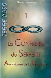 Terre 2035  Tome 1 - la confrérie du serpent : aux origines de la Résistance