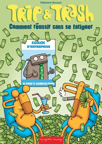 Trip & Trash - comment réussir sans se fatiguer