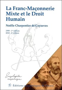 La franc-maçonnerie mixte et le droit humain (2e édition)