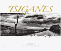 Tsiganes, l'âme voyageuse