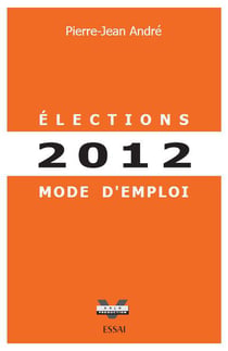 Élections 2012 - mode d'emploi