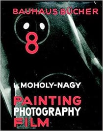 Bauhausbücher 8 : painting, photography, film