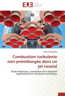 Combustion turbulente non-premelangee dans un jet coaxial