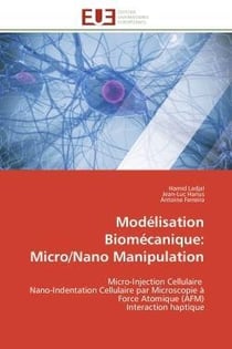 Modelisation biomecanique:  micro/nano manipulation