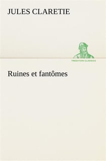 Ruines et fantomes