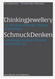 Thinking jewellery on the way towards a theory of jewellery