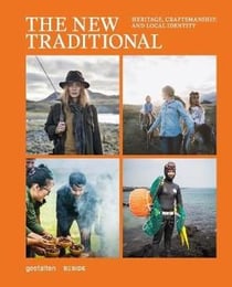The new traditional - heritage, craftsmanship and local identity