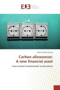 Carbon allowances: a new financial asset - from market fundamentals to derivatives