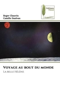 Voyage au bout du monde : La belle Hélène
