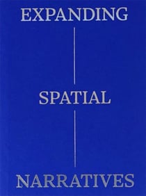Expanding spatial narratives
