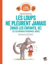 Loups ne pleurent jamais (les) - (mais les enfants, si) (et les grandes personnes, aussi)