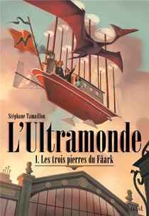 L'Ultramonde Tome 1 - les trois pierres du Fâark