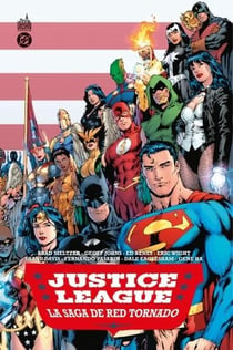 Justice league of America : La saga de Red Tornado