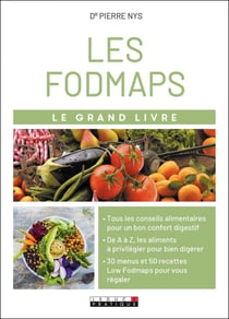 Le grand livre des fodmaps et de tout ce qu'on digère mal