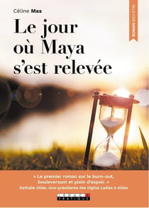 Le jour où Maya s'est relevée