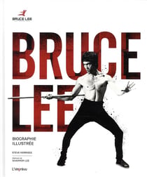 Bruce Lee - biographie illustrée
