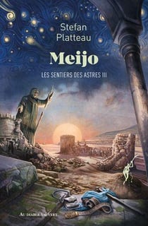 Les sentiers des astres Tome 3 : Meijo