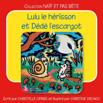 Lulu le herisson et dede l'escargot
