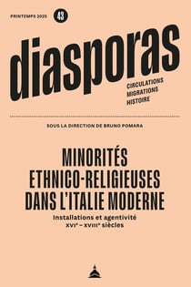 Minorités ethnico-religieuses dans l'Italie moderne : Installations et agentivité (XVIe-XVIIIe siècles)