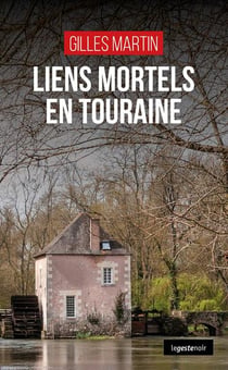 Liens mortels en Touraine