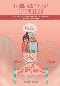 Les Montagnes Russes de l'Infertilité