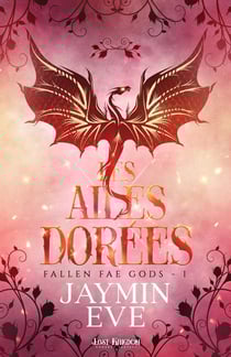 Fallen Fae Gods Tome 1 : Les ailes dorées