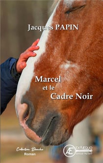 Marcel et le cadre noir