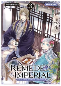 Remède Impérial - L'étrange médecin de la cour - Tome 3