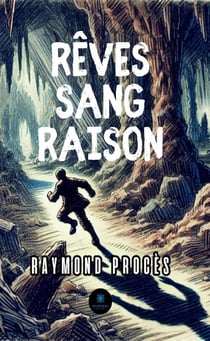 Rêves sang raison