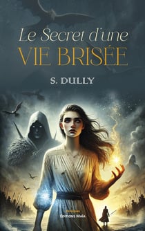 Le Secret d'une vie brisée