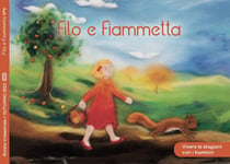 FILO E FIAMMETTA N°6 AUTUNNO 2022 : VIVERE LE STAGIONI CON I BAMBINI