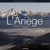 L'Ariège - vérités et émotions