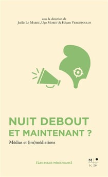 Nuit Debout et maintenant ? médias et (im)médiations