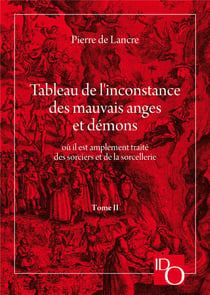 Tableau de l'inconstance des mauvais anges et démons t.2 : livres 5 et 6