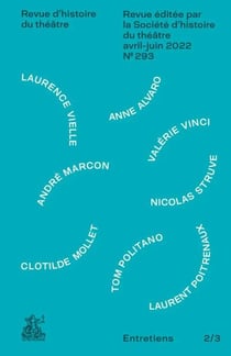 Revue d'histoire du théâtre n.293 : Paroles et écrits de l'acteur, entretiens 2/3