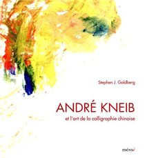 André Kneib et l'art de la calligraphie chinoise