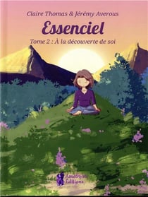 Essenciel Tome 2 - A la découverte de soi