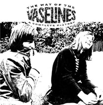 Way Of The Vaselines - A Complete History