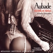 Aubade: Leçons De Tango