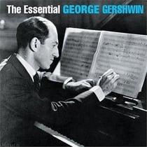 The essential : George Gershwin