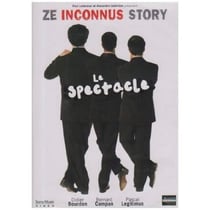 Les Inconnus - Ze Inconnus Story : le spectacle