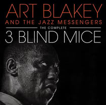 The Complete Three Blind Mice (Essential Jazz Classic Edition)