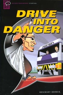 Drive into danger
